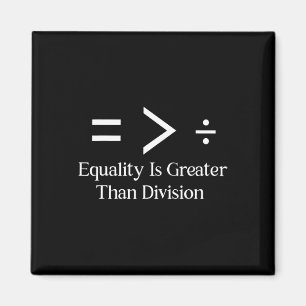 Imán La igualdad es mayor que el símbolo de la división