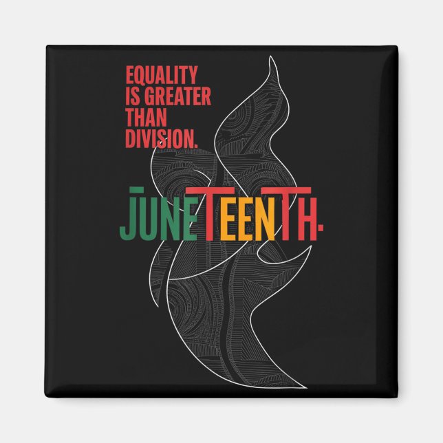 Imán La igualdad es mayor que la división juneteenth ma (Frente)