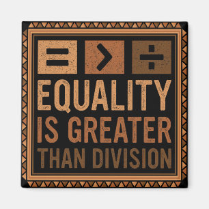 Imán La Igualdad Es Mayor Que La División Math Black Hi