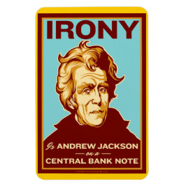 Imán La ironía es Andrew Jackson Premium Flexi Magnet