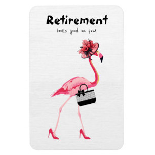 Imán ¡La jubilación te queda bien! Moda Classy Flamingo