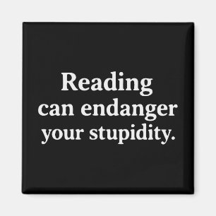 Imán La lectura puede poner en peligro tu estupidez