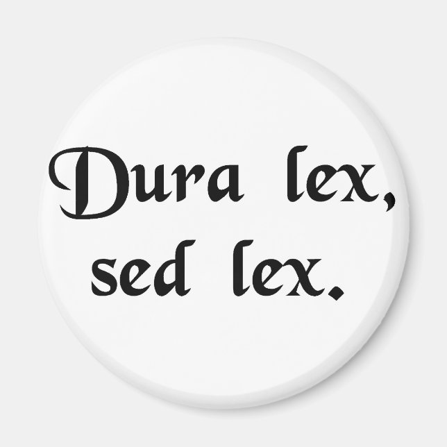 Imán La ley es dura, pero es la ley. (Frente)