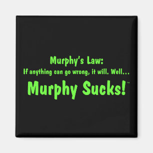 Imán ¡La ley… Murphy de Murphy chupa!