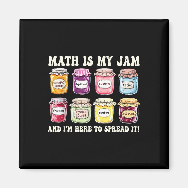 Imán La Matemática Es Mi Jam Y Estoy Aquí Para Difundir (Frente)