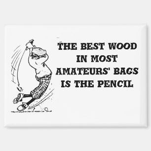 Imán "La mejor madera"