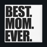 Imán La mejor mamá de todos los tiempos<br><div class="desc">Día de la Madre increíble</div>