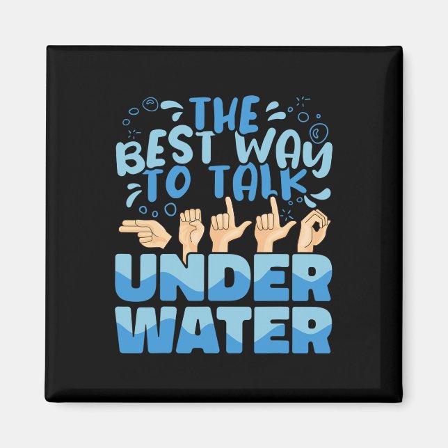 Imán La mejor manera de hablar bajo el agua del Rótulo  (Frente)