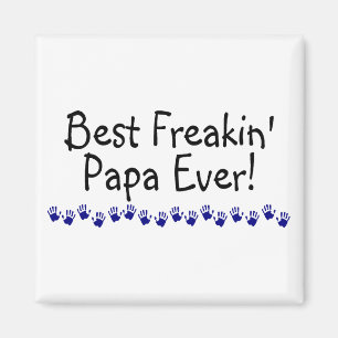 Imán La mejor papá de Freakin nunca