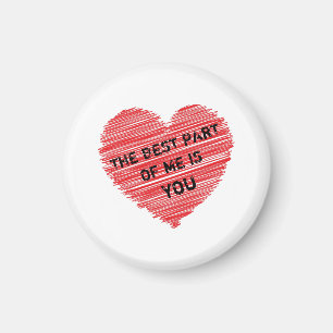 Imán La mejor parte de mi texto romántico en un corazón
