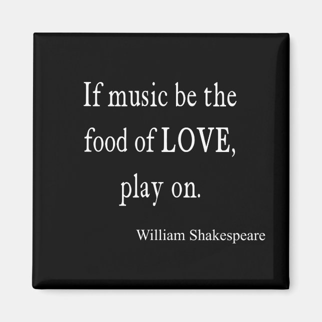 Imán La música es la comida del amor citas de Shakespea (Frente)