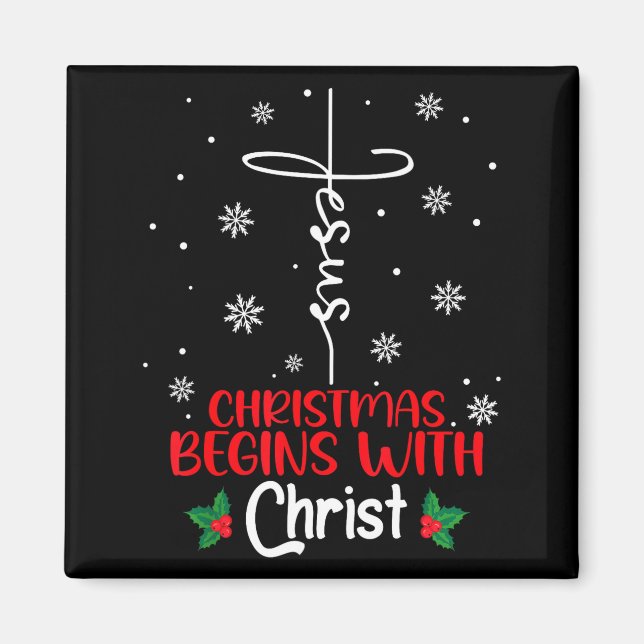 Imán La Navidad Comienza Con Cristo Navidad Religiosa X (Frente)