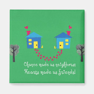 Imán La oportunidad nos hizo vecinos.