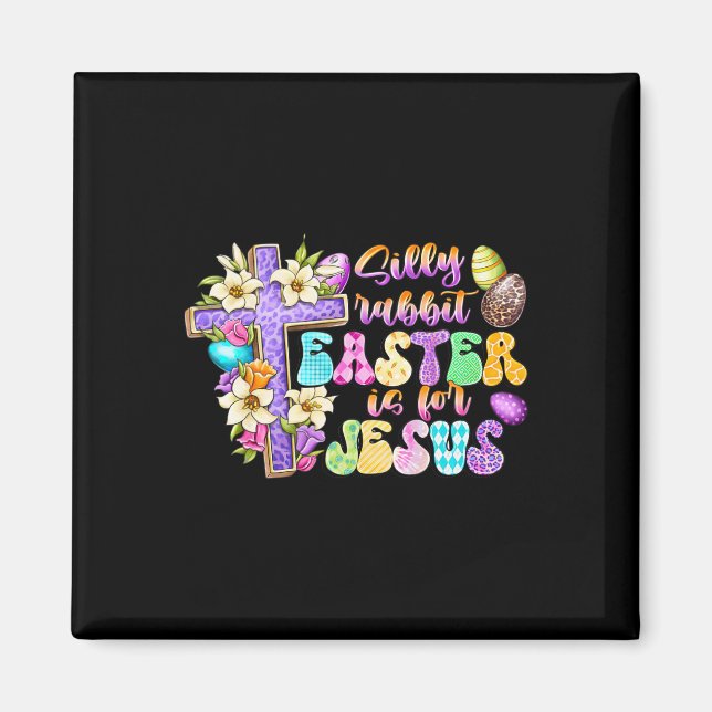 Imán La Pascua De Rabbit Silenciosa Es Para Jesús Chris (Frente)
