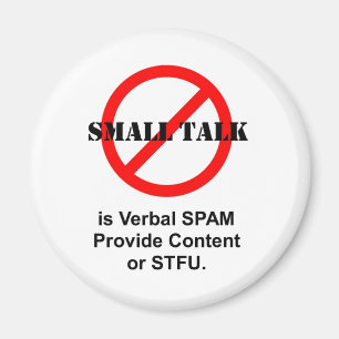 Imán La pequeña charla es Spam verbal