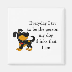 Imán La persona mi perro piensa que soy