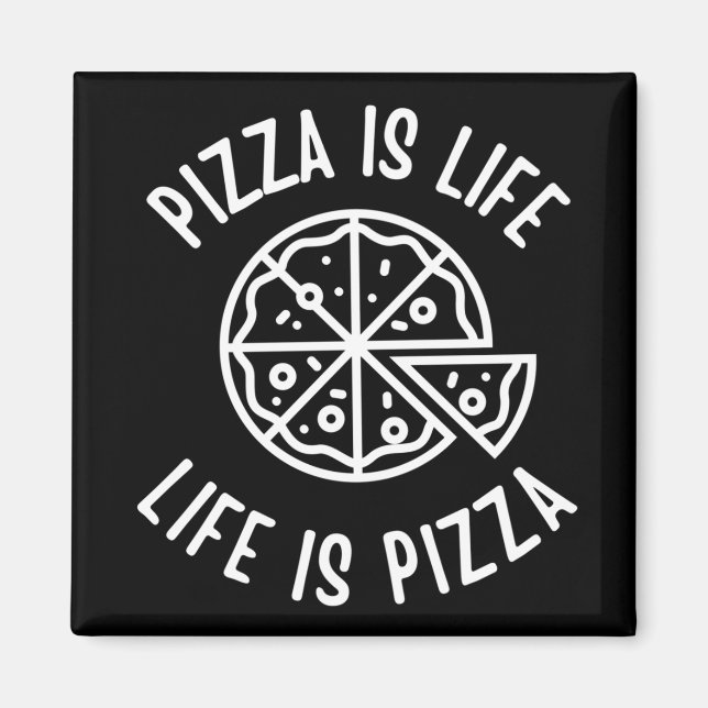 Imán La pizza es la vida es divertida (Frente)