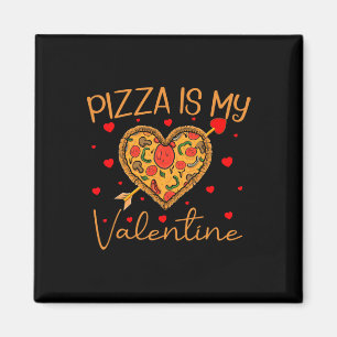 Imán La pizza es mi Valentine Fast Food Pizza Heart Val