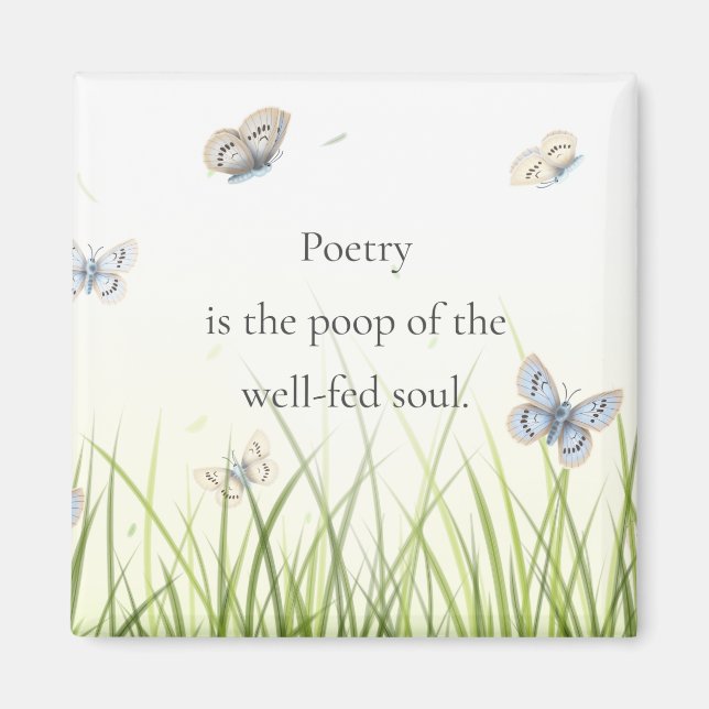 Imán "La poesía es la cúspide del alma bien alimentada" (Frente)