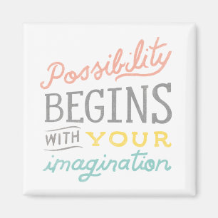 Imán La Posibilidad Comienza Con Tu Imaginación