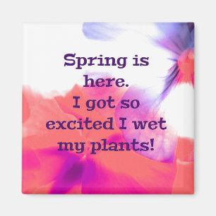 Imán La primavera está aquí. ¡Me emocioné tanto que moj