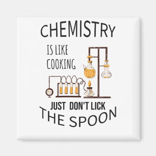 Imán La química es como cocinar pero no lamer la cuchar