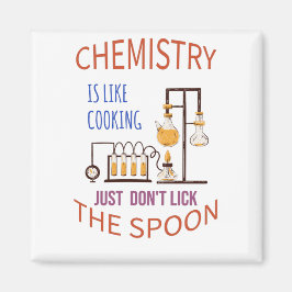 Imán La química es como cocinar pero no lamer la cuchar