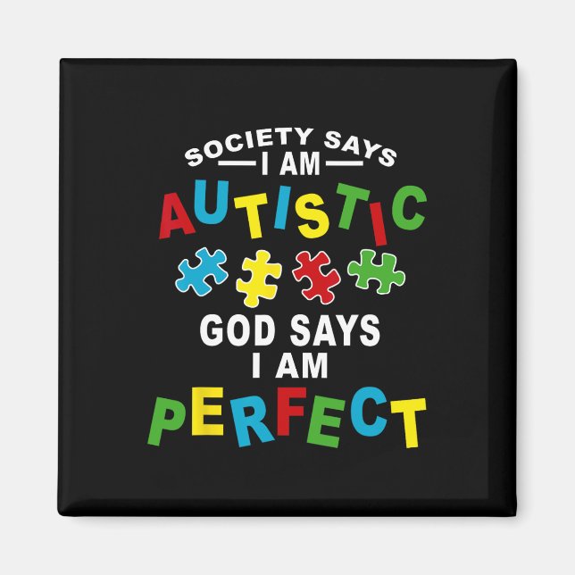 Imán La sociedad dice que soy el Dios autista dice que  (Frente)