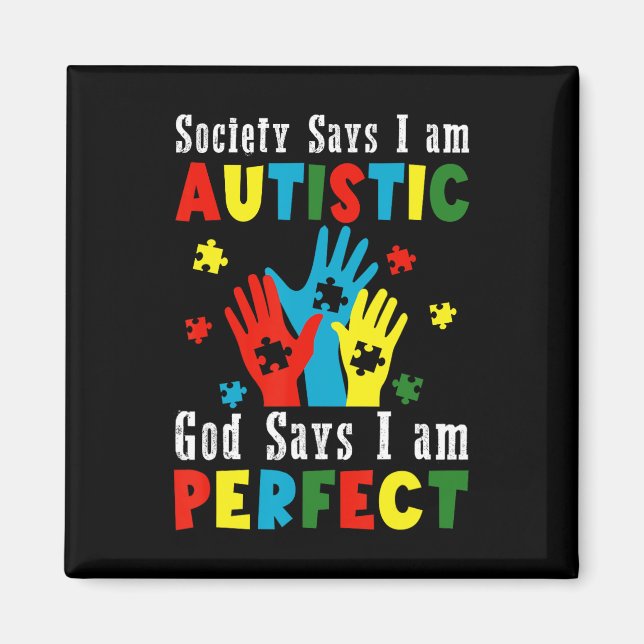 Imán La sociedad dice que soy el Dios autista dice que  (Frente)