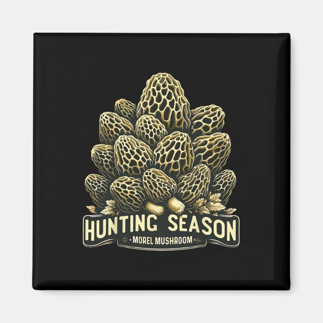 Imán La temporada de caza Morel Mushroom Foraging (Frente)