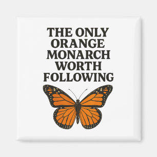 Imán La única monarca digna de seguir Mariposa anti Tru