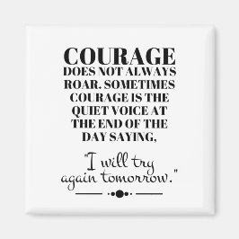 Imán La valentía no siempre ruge