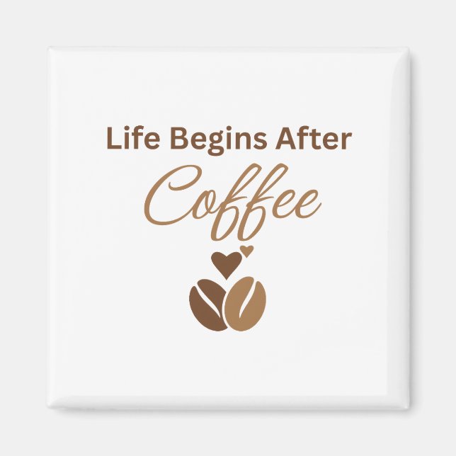 Imán La vida comienza después del café, Acogedor café d (Frente)