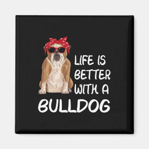 Imán La Vida De bulldog Es Mejor Con Un Bulldog