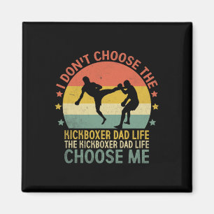 Imán La vida de papá kickboxer Elige Me Kick Boxing Kic