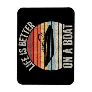 Imán La Vida De Vintage Es Mejor En Un Bote Capitán P