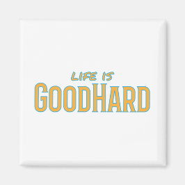 Imán La vida es buena difícil