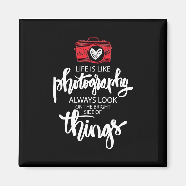 Imán La Vida Es Como La Fotografía (Frente)