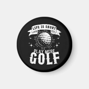 Imán La vida es corta. Juega más golf