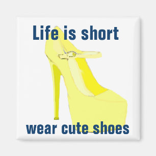 Imán La vida es cortocircuito, zapatos lindos del