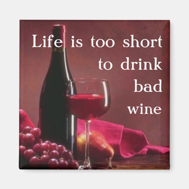 Imán La vida es demasiado corta. (Frente)