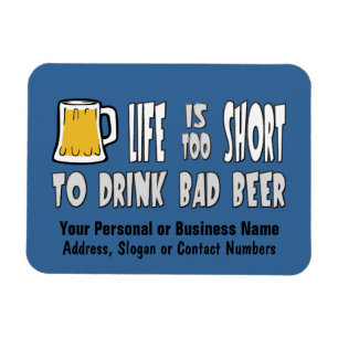 Imán La vida es demasiado corta beber la mala cerveza