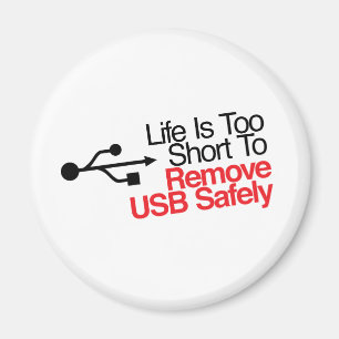 Imán La vida es demasiado corta quitar USB con