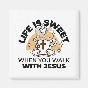 Imán La vida es dulce con Jesús - Té de fe cristiana