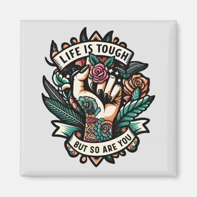 Imán La vida es dura, así que tú (Frente)