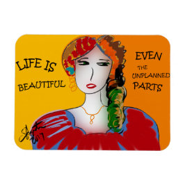 IMÁN LA VIDA ES HERMOSA - INCLUSO LAS PARTES NO PLANEAD