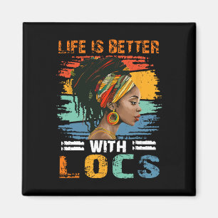 Imán La vida es mejor con Locs Mes de la Historia Negra
