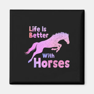 Imán La Vida Es Mejor Con Los Caballos De Caballo Monta