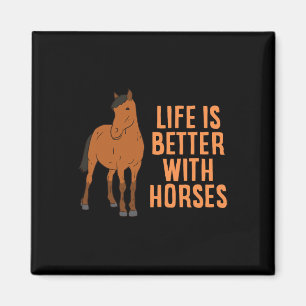 Imán La Vida Es Mejor Con Los Caballos Divertidos Cabal