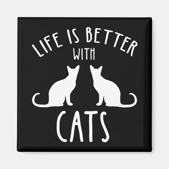 Imán La Vida Es Mejor Con Los Gatos (Frente)